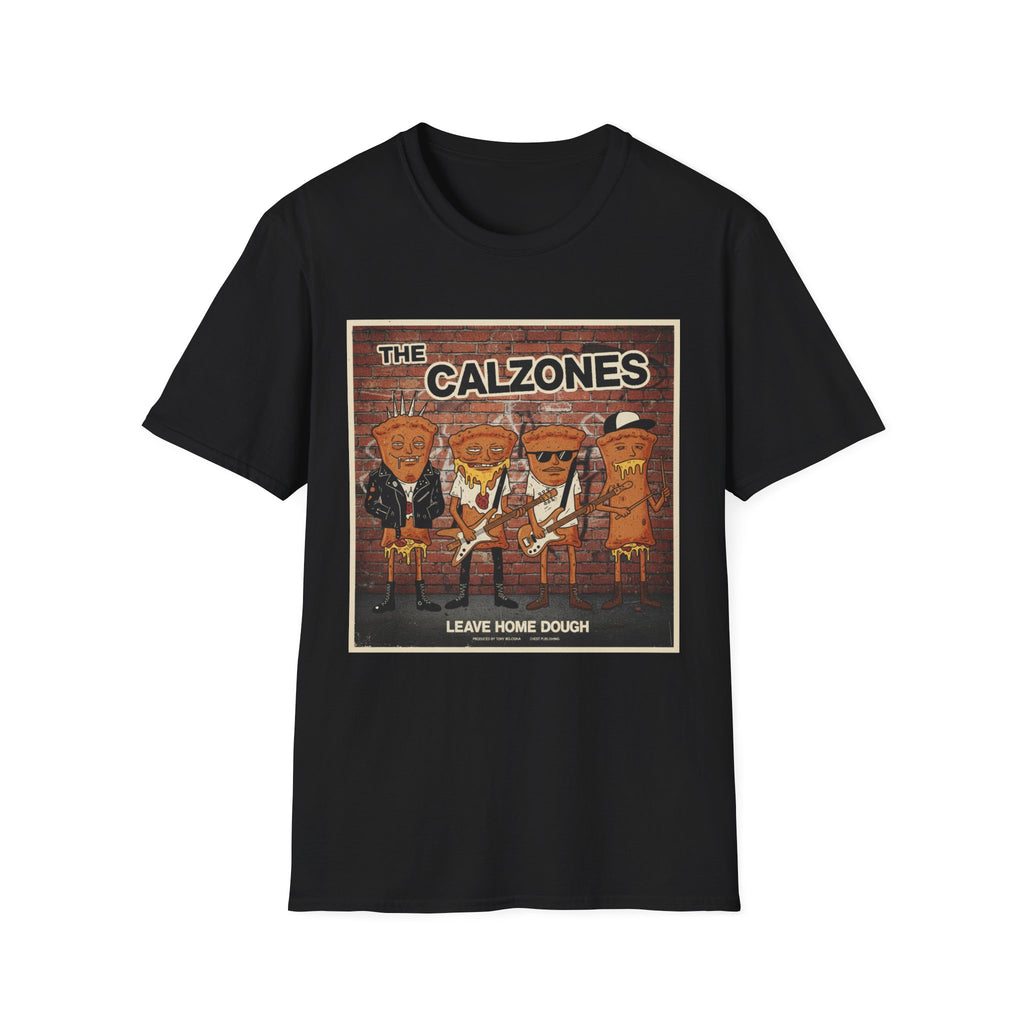 CALZONES! T-Shirt