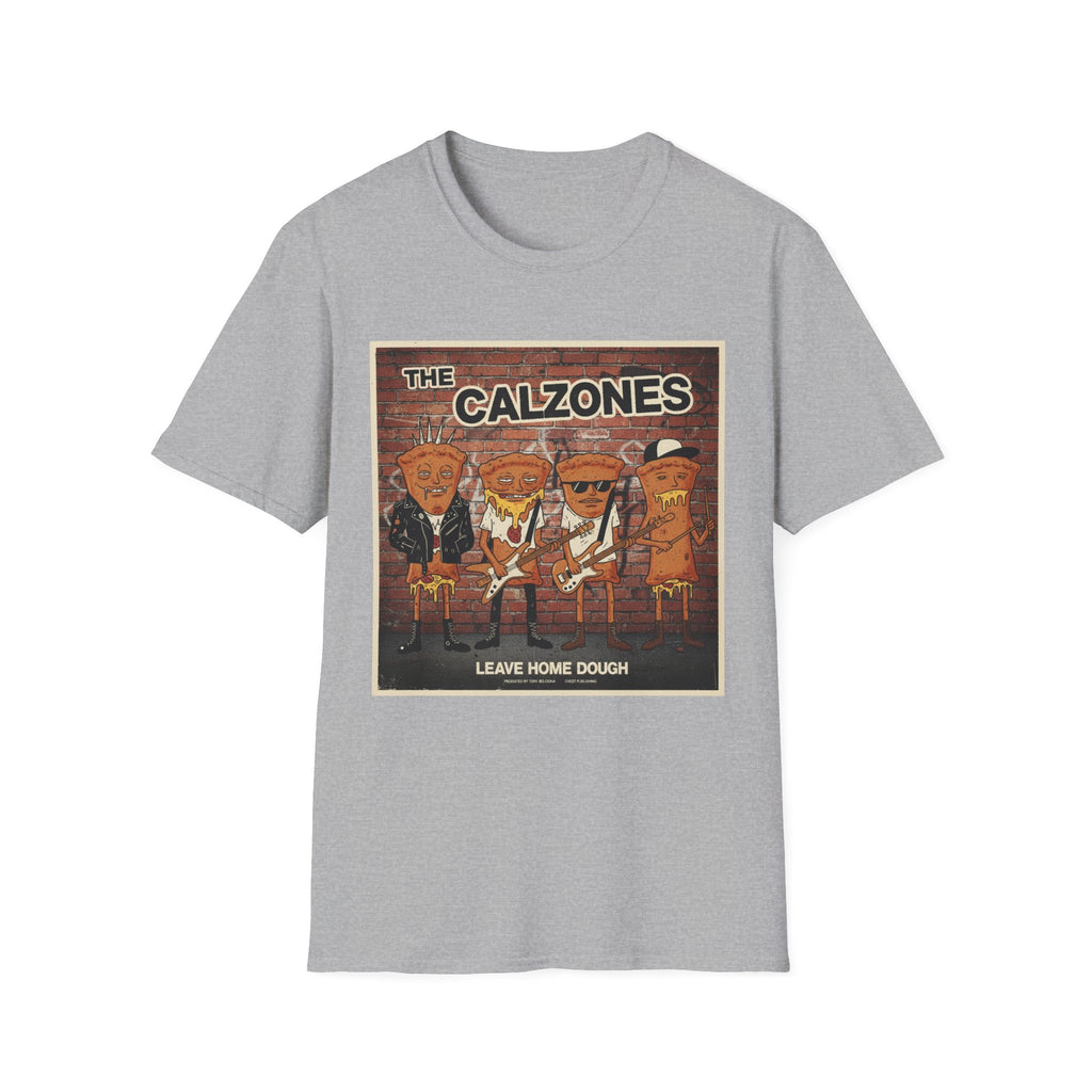 CALZONES! T-Shirt