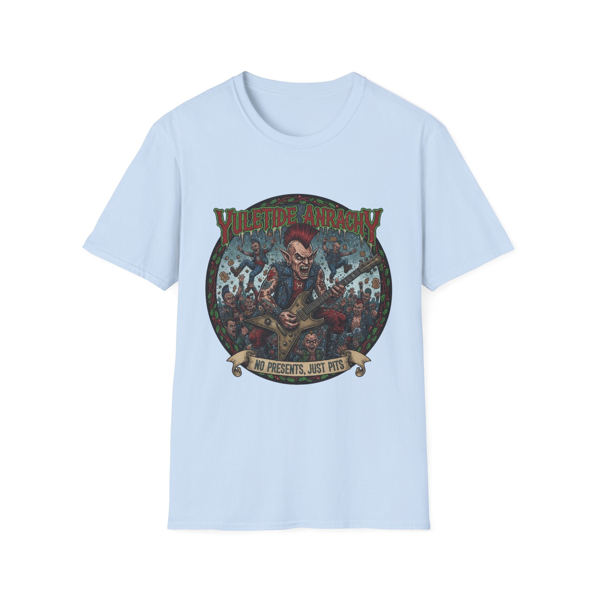 YULETIDE ANARCHY NO PRESENTS JUST PITS! T-Shirt