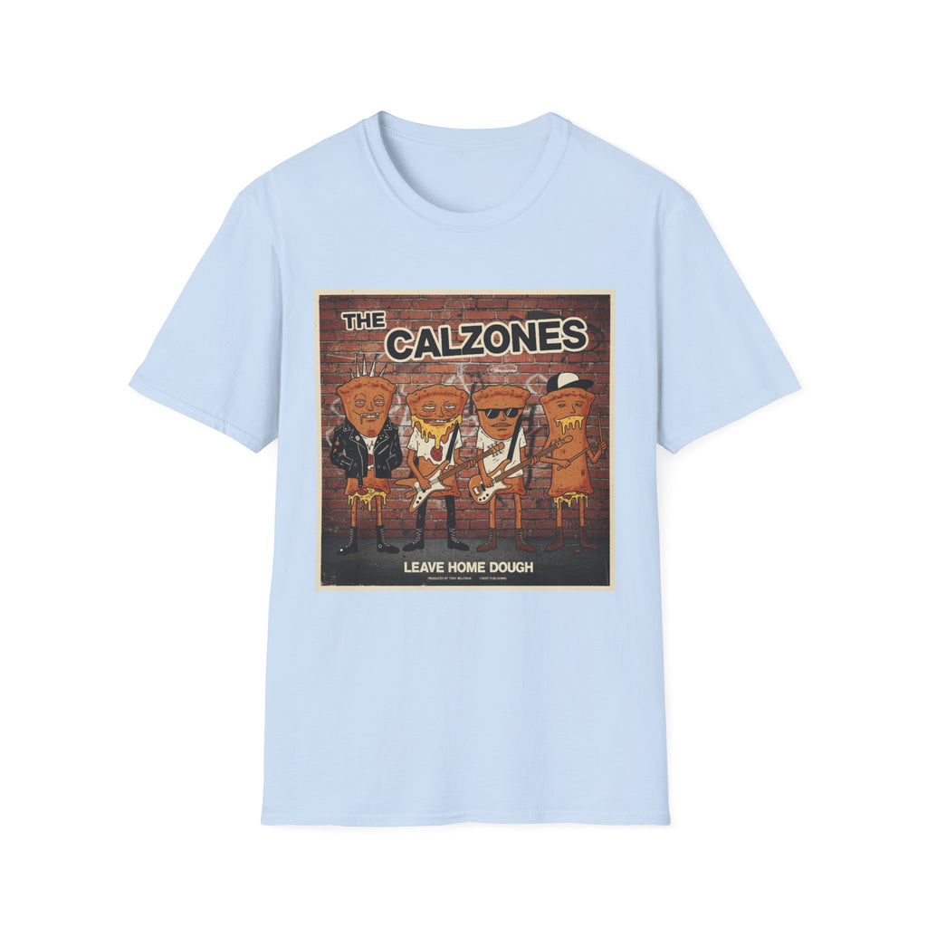 CALZONES! T-Shirt